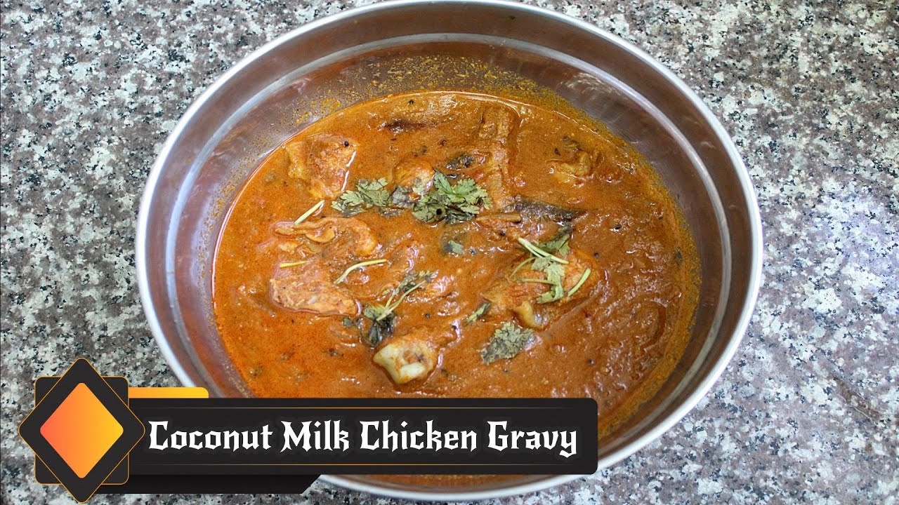 Thengaipaal Kozhi Kulambu/Coconut milk Chicken Gravy in Tamil/Chicken