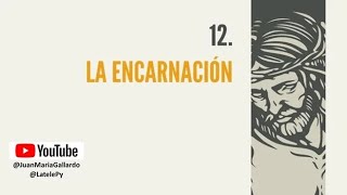 12.- La Encarnación