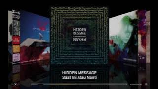 Hidden Message - Saat Ini Atau Nanti (Music Only)