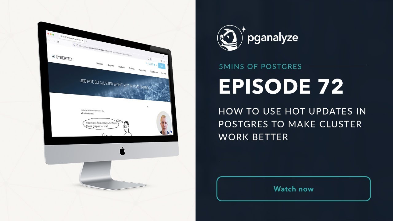 How to use HOT Updates in Postgres to make CLUSTER work better