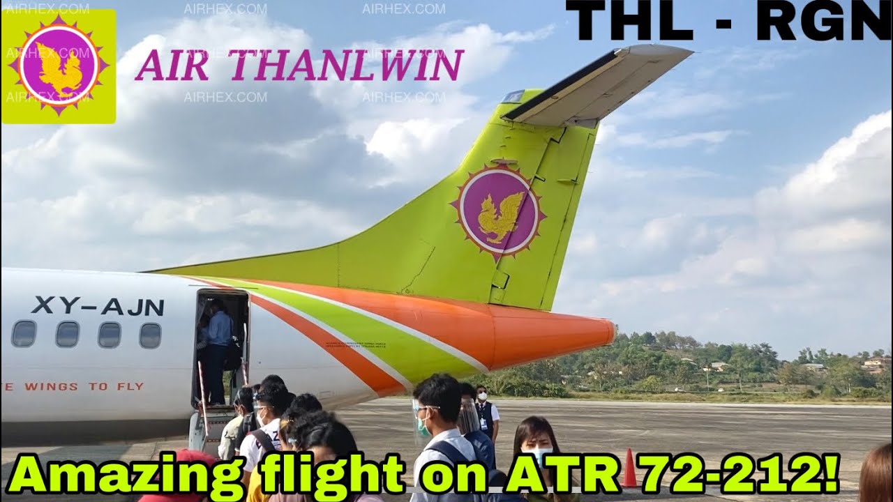 AIR THANLWIN ATR72-500 Experience! My First Turboprop Review | Tachileik - Yangon | ST738