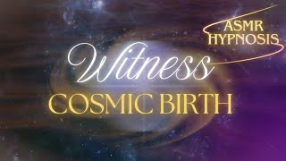 🌌Immersive Hypnosis: Witness Cosmogenesis | Soft Spoken ASMR screenshot 5