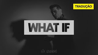 G-Eazy - What If (ft. Gizzle) [Legendado PT-BR]