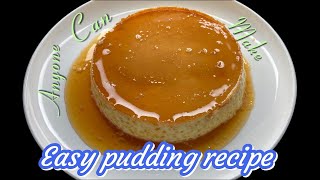 Pudding Recipe || How To Make Pudding  | Caramel  Custard Pudding  |