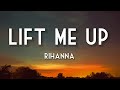 Rihanna - Lift Me Up (Lyrics)