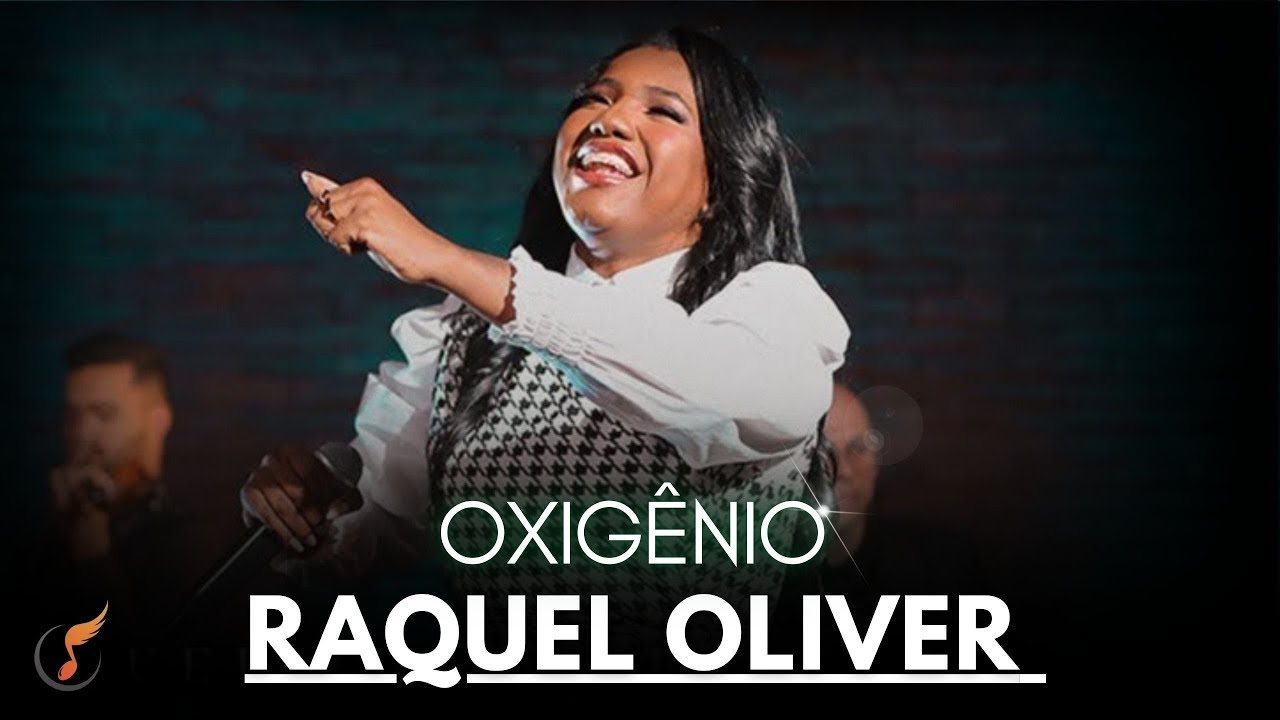 Raquel Oliver | Os Melhores Clipes - [DVD Oxigênio]