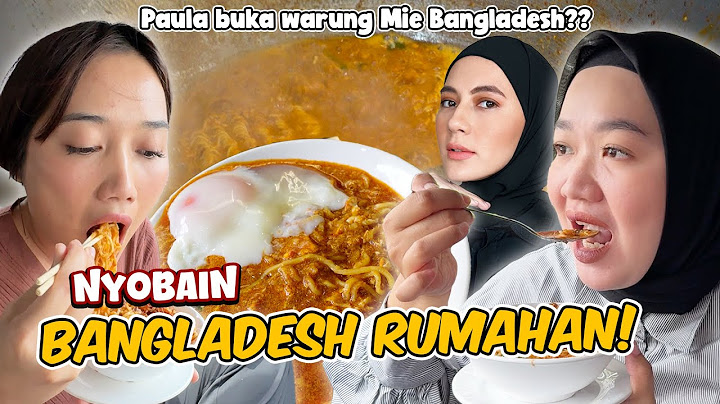 NYOBAIN MIE BANGLADESH PAULA VERHOEVEN!! CHEF NYA ORANG ACEH ASLI PANTESAN RASANYA BEGINI...