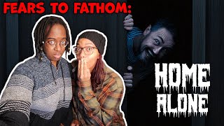 FEARS TO FATHOM: HOME ALONE