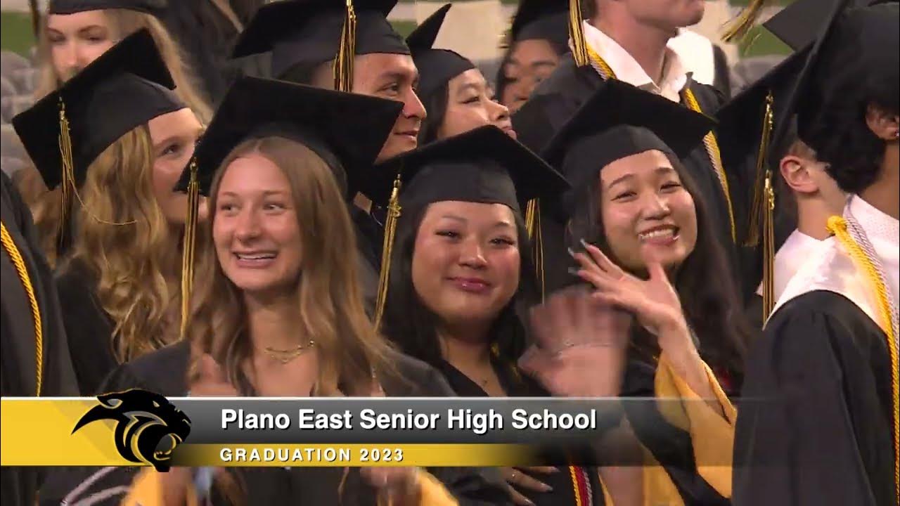 Plano East Senior High School Graduation 2023 YouTube