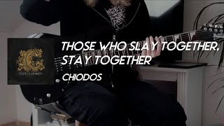 Chiodos - Those Who Slay Together, Stay Together (Guitar Cover & Lyrics)