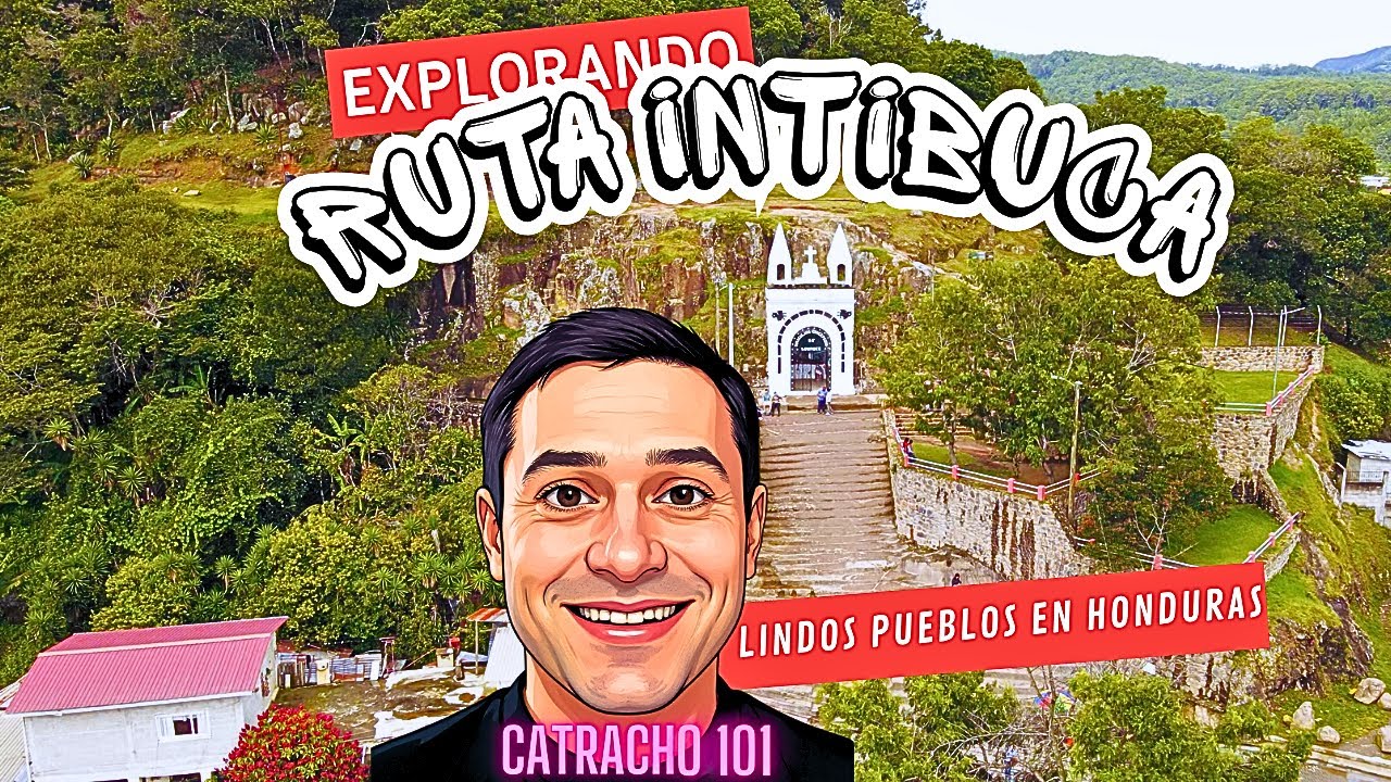 ГОНДУРАС – МАРШРУТ ЛА-ЭСПЕРАНСА, ИНТИБУКА