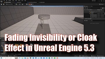 Fading Invisibility or Cloak Effect in Unreal Engine 5.3
