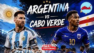 Watch Argentina vs Cabo Verde LIVE | FIFA World Cup 2026 Round of 32