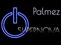 Palmez - Supernova