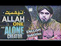 [ English ] TAUHEED ! ALLAH is ONE &amp; ALONE CREATOR ! @EngineerMuhammadAliMirzaClips @hidayahvictory
