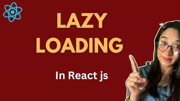 Lazy Loading in React in Hindi | Lazy Loading Performance Optimization in React