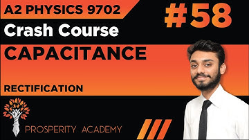Rectification | Capacitance | 9702 A2 Physics Urdu/Hindi