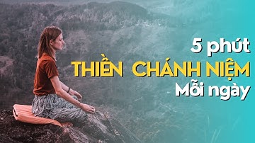 Thiền chánh niệm trong 5 phút | Hướng dẫn Thiền định