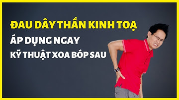Đau Dây Thần Kinh Tọa - Hãy Áp Dụng Ngay Bài Xoa Bóp Sau | Kim Ba Yoga
