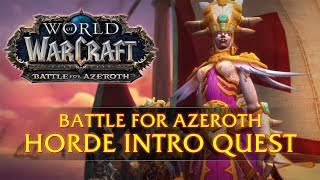 World of Warcraft: Battle for Azeroth Horde Introduction Quest