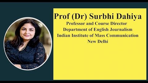 Media Industry in India – Prof. Surbhi Dahiya  IIMC, New Delhi