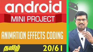 #20 Animation Effects Coding – Splash Screen || Advanced Android Development In Tamil