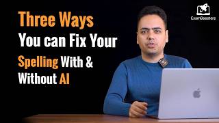3 Ways to Improve Spelling | with and without AI