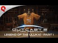 Outcast 2 - A New Beginning | Legend of the Ulukaï (Part 1)