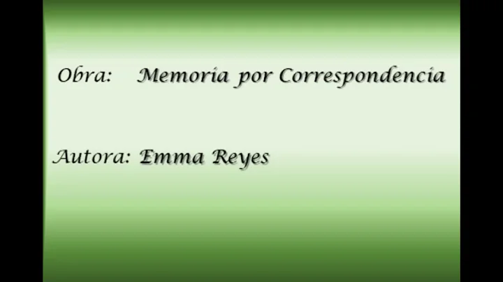 Reyes, Emma - Memoria por correspondencia