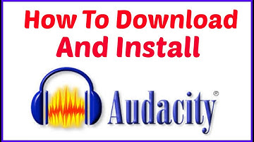How To Download And Install Audacity For Windows 7/8/8.1/10