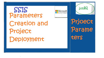 SSIS-Parameter Creation and Project Deployment(lecture-) (Lecture-14)