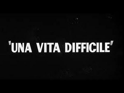 Una Vita Difficile