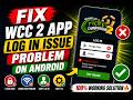 Fix WCC2 App Log In Issue Problem On Android
