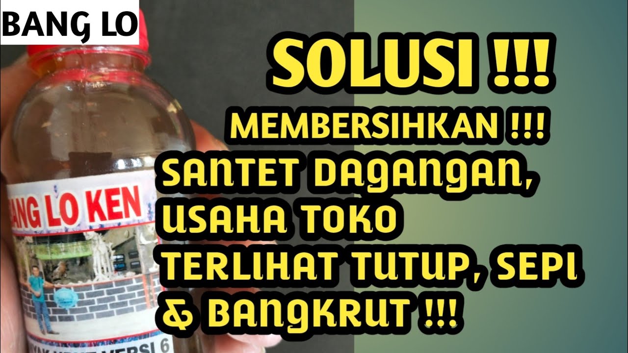 CARA MEMBERSIHKAN TOKO & WARUNG AKIBAT SANTET DAGANGAN, wa 081271340698