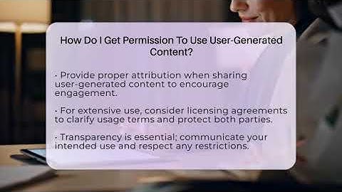 How Do I Get Permission To Use User-Generated Content? - Everyday-Networking