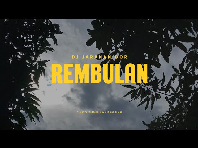 DJ JARANAN DOR REMBULAN || DJ HOREG SAMPAI GETAR class=