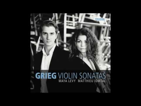 E. Grieg: Violin Sonata No. 2, Op. 13 - Maya Levy / Matthieu Idmtal