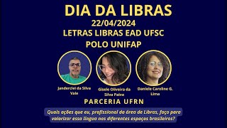 Dia da Libras 2024 - Letras Libras EaD UFSC (22/04)