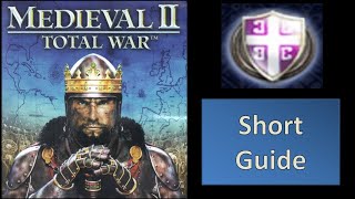 A Short Guide to Byzantine Empire Campaign in Medieval 2 Total War