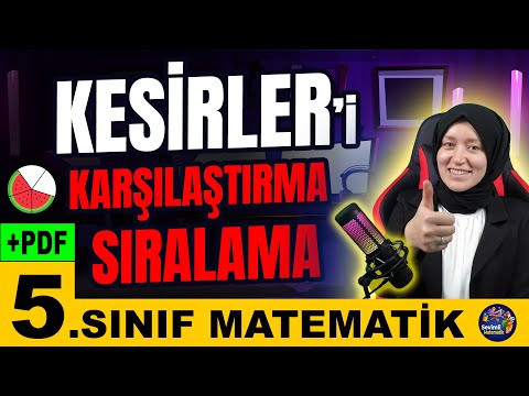 5. Sınıf Matematik  Kesirleri Karşılaştırma ve Sıralama