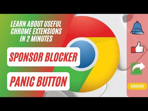 Chrome Extensions - Sponsored Ad Blocker and Panic Button - Oct 2021