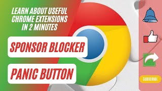 Chrome Extensions - Sponsored Ad Blocker and Panic Button - Oct 2021