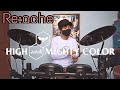 HIGH and MIGHTY COLOR - Re:ache (Drum Cover)