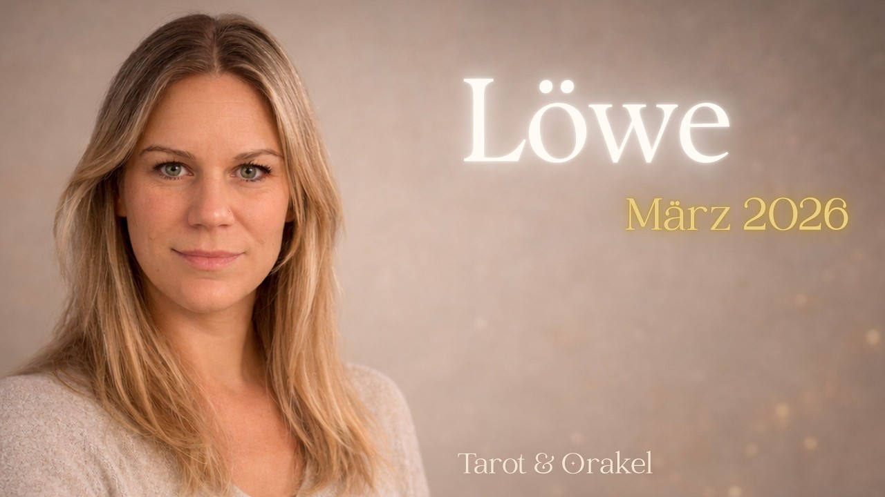 Löwe ♌️ März 2026 ✨Befreiungsschlag✨Tarot & Orakel