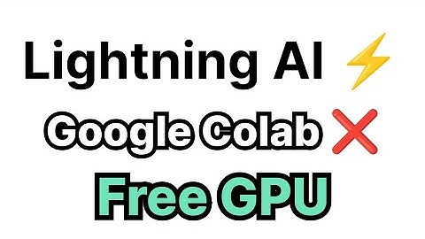 Free GPU with Lightning AI : Better than Google Colab