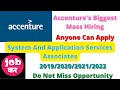 Accenture's Biggest Mass Hiring || System And Application Services Associates || All Eligible