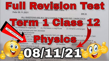 12th | Physics | Full Revision Test Term 1 | Free Offline Study