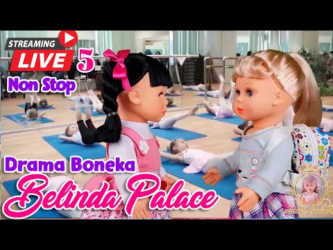 🔴LIVE BELINDA PALACE - DRAMA BONEKA  Non Stop - Live Streaming