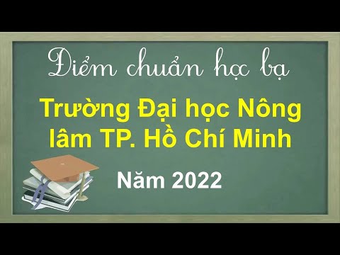 Ho Chi Minh City University of Agriculture and Forestry's benchmark score in 2022 - youtube