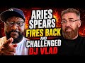 Aries Spears FIRES BACK at DJ VLAD... This Got Ugly.